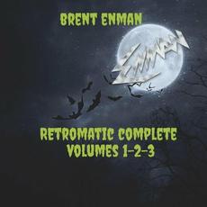 Retromatic Complete, Vols. 1, 2, 3 mp3 Album by Brent Enman