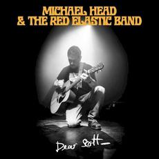 Dear Scott mp3 Album by Michael Head & The Red Elastic Band