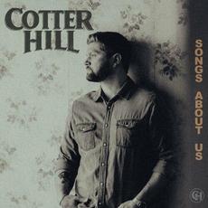 Songs About Us mp3 Album by Cotter Hill