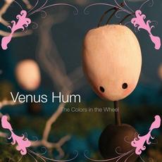 The Colors In The Wheel mp3 Album by Venus Hum