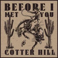 Before I Met You mp3 Single by Cotter Hill