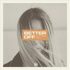 Better Off mp3 Single by Cotter Hill