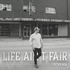 Life Ain't Fair mp3 Single by Cotter Hill