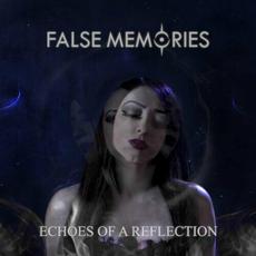 Echoes of a Reflection mp3 Album by False Memories