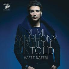 Rumi Symphony Project: Untold mp3 Album by Hafez Nazeri