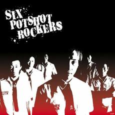 SIX POTSHOT ROCKERS mp3 Album by Potshot