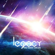 Legacy mp3 Album by Big Giant Circles