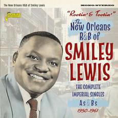 Rootin' And Tootin': The Complete Imperial Singles As & Bs 1950-1961 mp3 Artist Compilation by Smiley Lewis