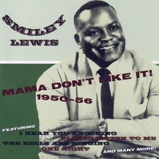 Mama Don't Like It (1950-56) mp3 Artist Compilation by Smiley Lewis