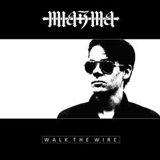 Walk The Wire mp3 Single by Miazma