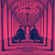Beyond Infinity (Remixes) mp3 Album by Lucca Leeloo