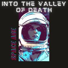 Space Age mp3 Album by Into the Valley of Death