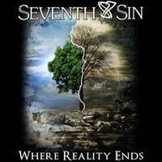 When Reality Ends mp3 Album by Seventh Sin
