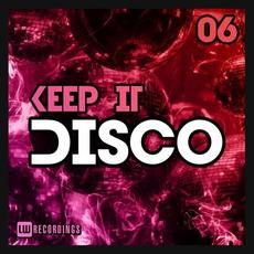 Keep It Disco, Vol. 06 mp3 Compilation by Various Artists