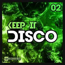 Keep It Disco, Vol. 02 mp3 Compilation by Various Artists