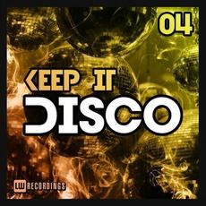 Keep It Disco, Vol. 04 mp3 Compilation by Various Artists