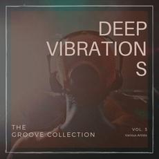 Deep Vibrations (The Groove Collection), Vol. 3 mp3 Compilation by Various Artists