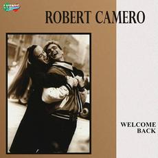Welcome Back (Remixes) mp3 Single by Robert Camero