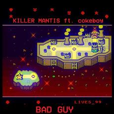 BAD GUY mp3 Single by KILLER MANTIS