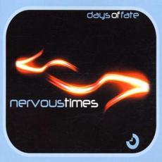 Nervous Times mp3 Single by Days of Fate