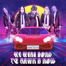 We Were Born To Rawk N Roll mp3 Single by Grand Design