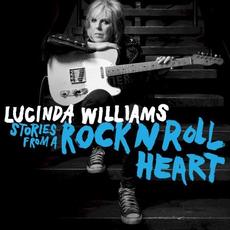 Stories From a Rock n Roll Heart mp3 Album by Lucinda Williams