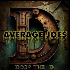 Drop The D mp3 Album by Average Joes
