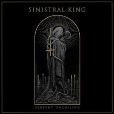 Serpent Uncoiling mp3 Album by Sinistral King