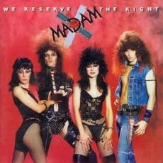 We Reserve the Right (Re-Issue) mp3 Album by Madam X (2)