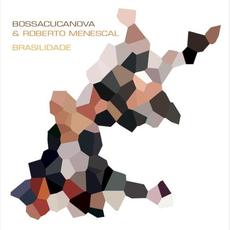 Brasilidade mp3 Album by BossaCucaNova & Roberto Menescal