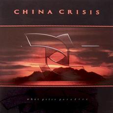 What Price Paradise (Remastered) mp3 Album by China Crisis