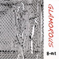 GLAMOROUS mp3 Album by 8-eit