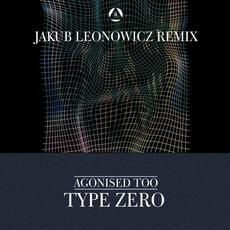 Type Zero (Jakub Leonowicz Remix) mp3 Remix by Agonised Too
