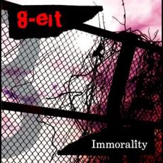 Immorality mp3 Single by 8-eit