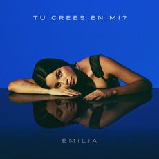 Tú crees en mí mp3 Album by Emilia