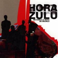 Me Duele la Boca de Decirlo mp3 Album by Hora Zulu