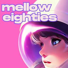 Mellow Eighties mp3 Compilation by Various Artists