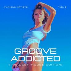 Groove Addicted (The Deep-House Edition), Vol. 2 mp3 Compilation by Various Artists