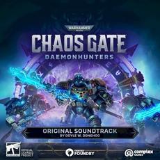 Warhammer 40,000. Chaos Gate - Daemonhunters (Original Soundtrack) mp3 Soundtrack by Doyle W. Donehoo