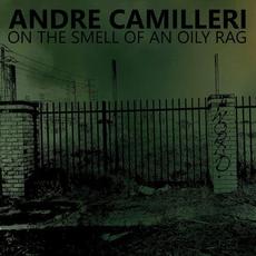 On The Smell Of An Oily Rag mp3 Album by Andre Camilleri