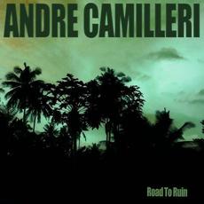 Road To Ruin mp3 Album by Andre Camilleri