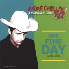 One Fine Day mp3 Album by Andre Camilleri & The Broken Hearts