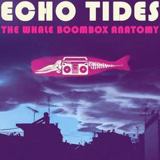 The Whale Boombox Anatomy mp3 Album by Echo Tides