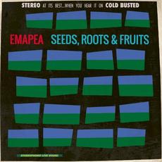 Seeds, Roots & Fruits mp3 Album by Emapea