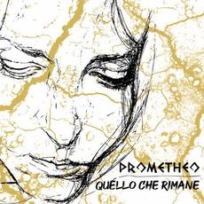 Quello che rimane mp3 Album by Prometheo