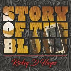 Story Of The Blues mp3 Album by Rickey D Hayes