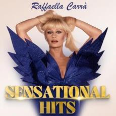 Raffaella Carrà: Sensational Hits mp3 Album by Raffaella Carrà