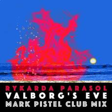Valborg's Eve (Mark Pistel Club Mix) mp3 Album by Rykarda Parasol