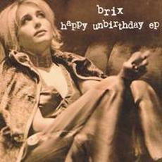 Happy Unbirthday mp3 Album by Brix Smith