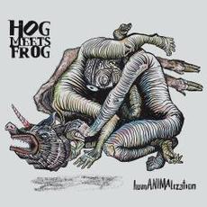 HumANIMALization mp3 Album by Hog Meets Frog